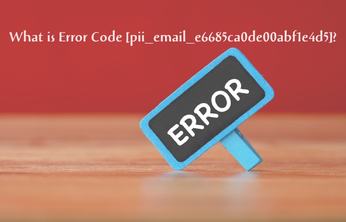 pii_email_e6685ca0de00abf1e4d5