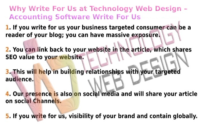 Why Write For Us at TechnologyWebDesign – Accounting Software Write For Us