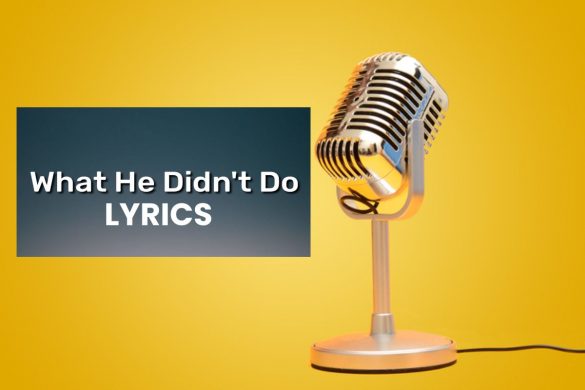 What He Didn't Do Lyrics