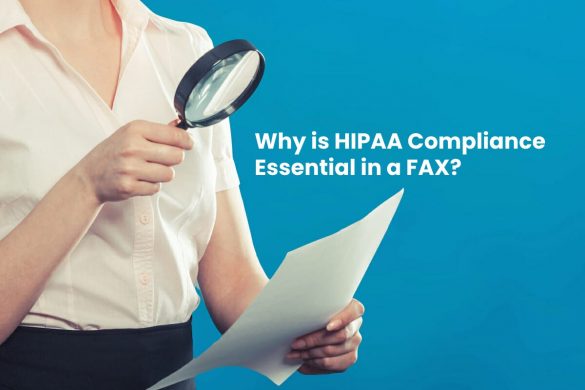 Why is HIPAA Compliance Essential in a FAX?