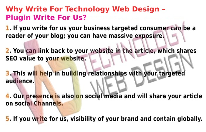 Why Write For Technology Web Design – Plugin Write For Us?