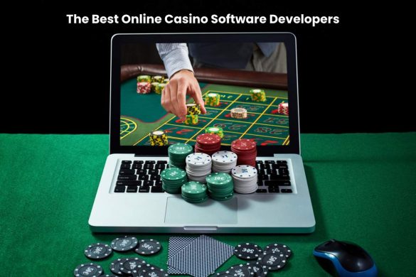The Best Online Casino Software Developers