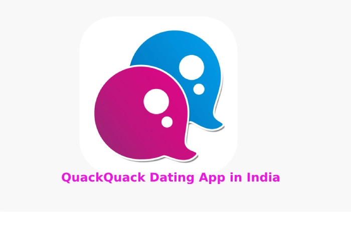 QuackQuack Dating App in India – Meet, Chat, Date