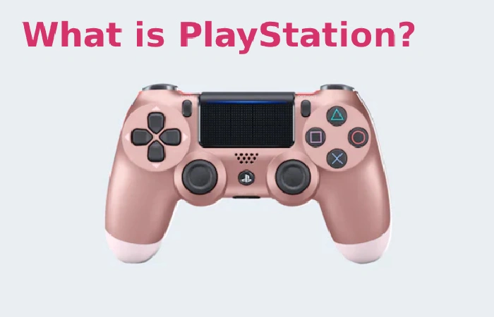 What is PlayStation?