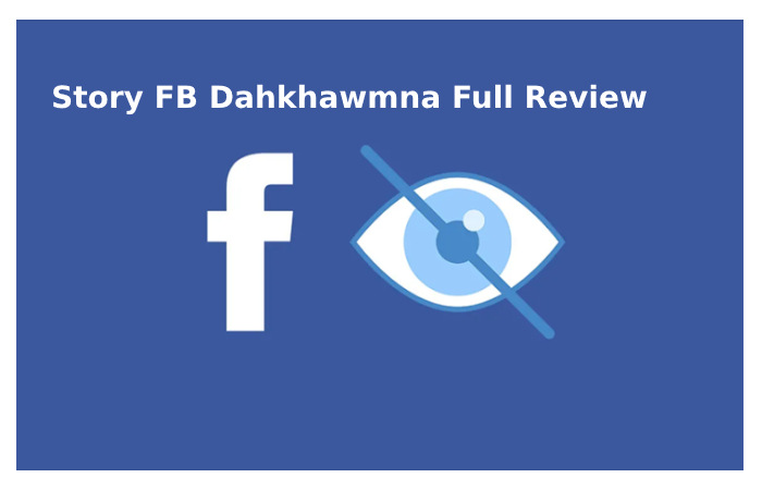 Story FB Dahkhawmna Full Review