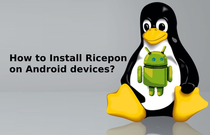 How to Install Ricepon on Android devices?