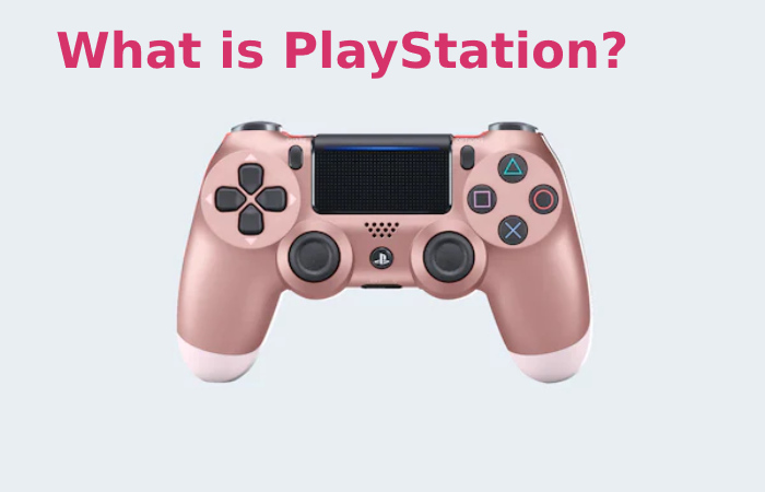 What is PlayStation?