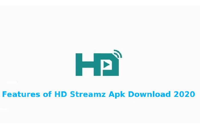 Features of HD Streamz Apk Download 2020