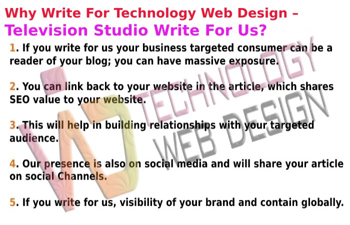 Why Write For Technology Web Design – Television Studio Write For Us?