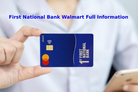 First National Bank Walmart Full Information