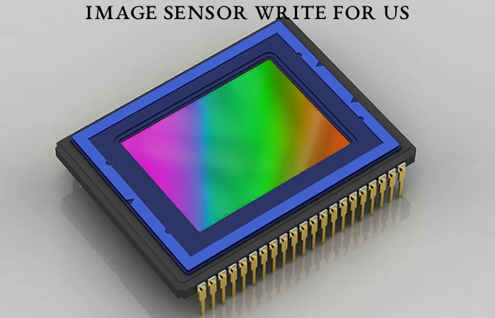 Image Sensor Write For Us