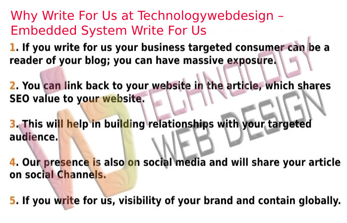 Why Write For Us at Technologywebdesign – Embedded System Write For Us