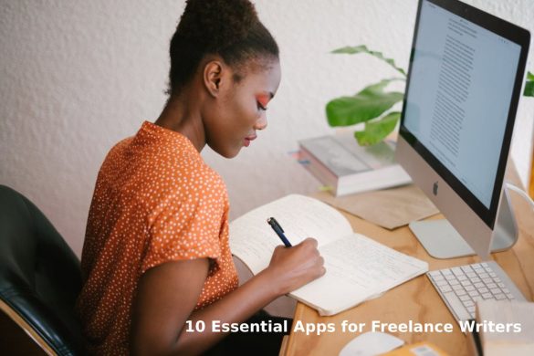 10 Essential Apps for Freelance Writers