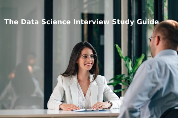 The Data Science Interview Study Guide