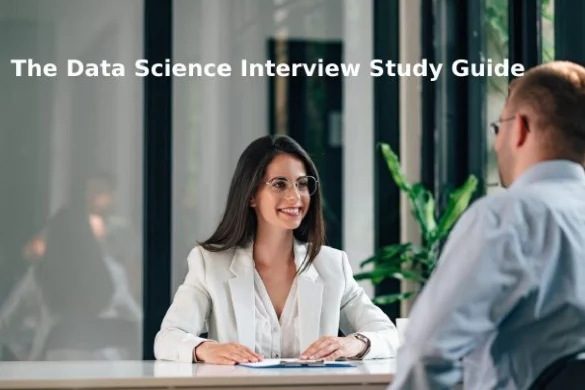 The Data Science Interview Study Guide