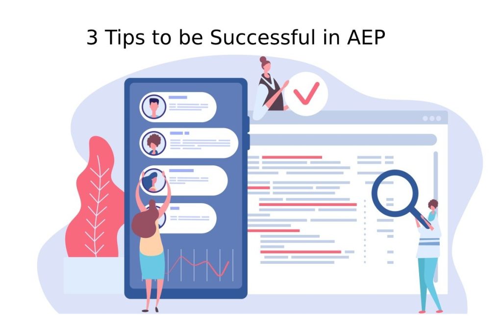 3 Tips to be Successful in AEP