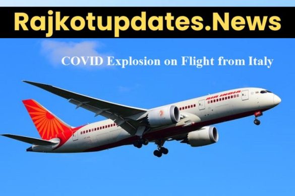 Rajkotupdates.news : Covid Explosion on Flight From Italy