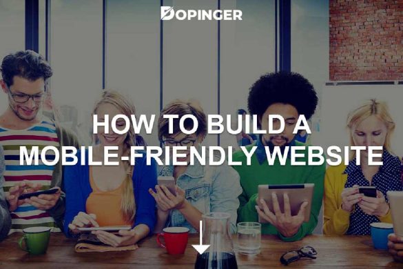 How to Build a Mobile-Friendly Website - Your website can be made to work properly on mobile devices by making it mobile-friendly.