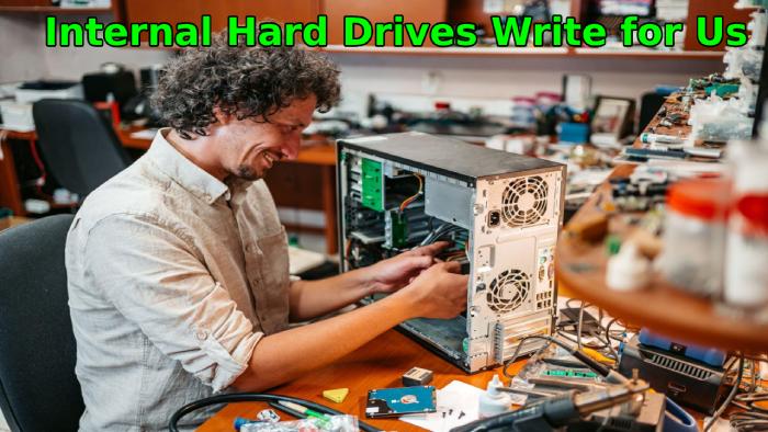 Internal Hard Drives Write for Us