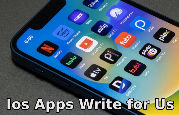 Ios Apps Write for Us