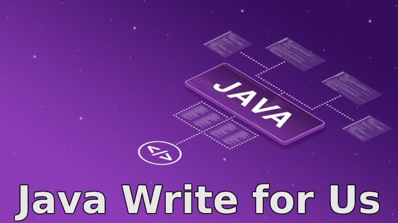 Java Write for Us