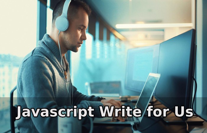 Javascript Write for Us