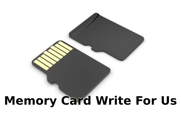 Memory Card Write for Us (1)