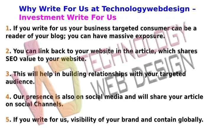 Write for Technology Web Design – Investment Write for Us