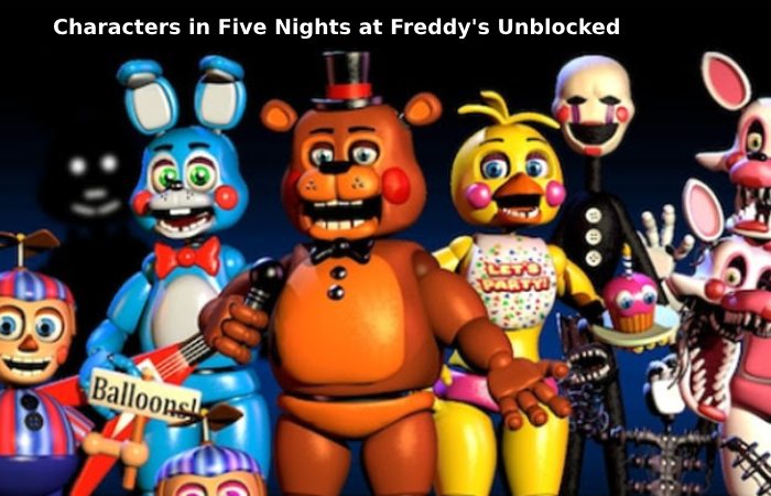 Characters in Five Nights at Freddy's Unblocked