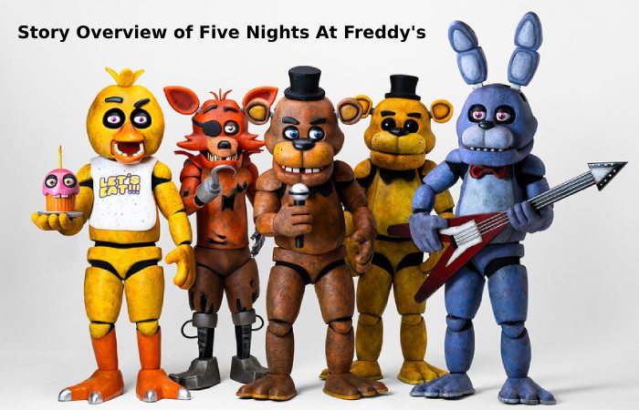 Story Overview of Five Nights At Freddy's