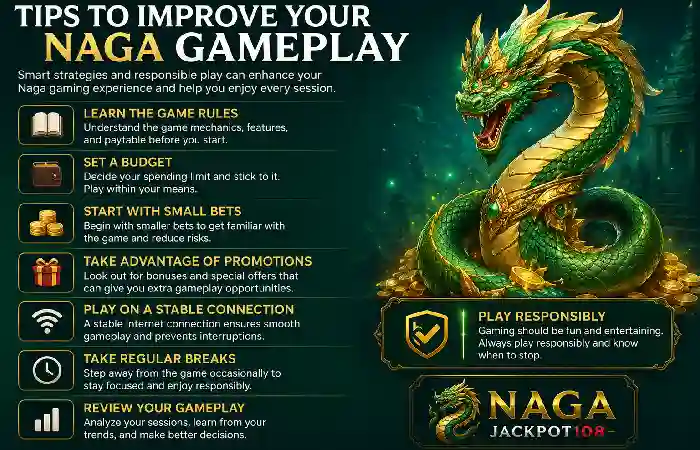 tips to improve naga gameplay